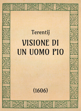 Terentij, Visione di un uomo pio (1606) - OpeRus La letteratura russa attraverso le opere