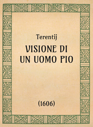 Terentij, Visione di un uomo pio (1606) - OpeRus La letteratura russa attraverso le opere