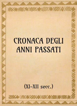 Cronaca degli anni passati (xi-xii secc.) - OpeRus La letteratura russa attraverso le opere