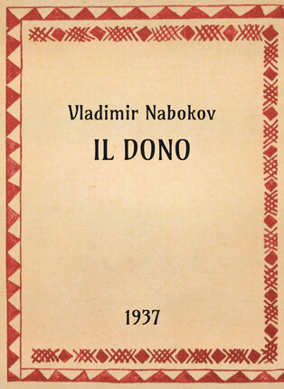 Vladimir Nabokov, Il dono, 1937 - OpeRus La letteratura russa attraverso le opere