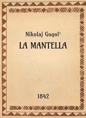 Nikolaj Gogol’, La mantella, 1842 - OpeRus La letteratura russa attraverso le opere