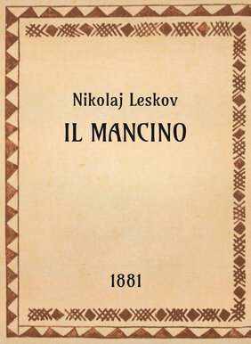 Nikolaj Leskov, Il mancino, 1881 - OpeRus La letteratura russa attraverso le opere