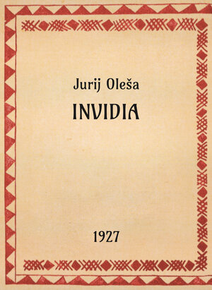 Jurij Oleša, Invidia, 1927 - OpeRus La letteratura russa attraverso le opere