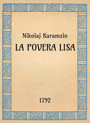 Nikolaj Karamzin, La povera Lisa, 1792 - OpeRus La letteratura russa attraverso le opere