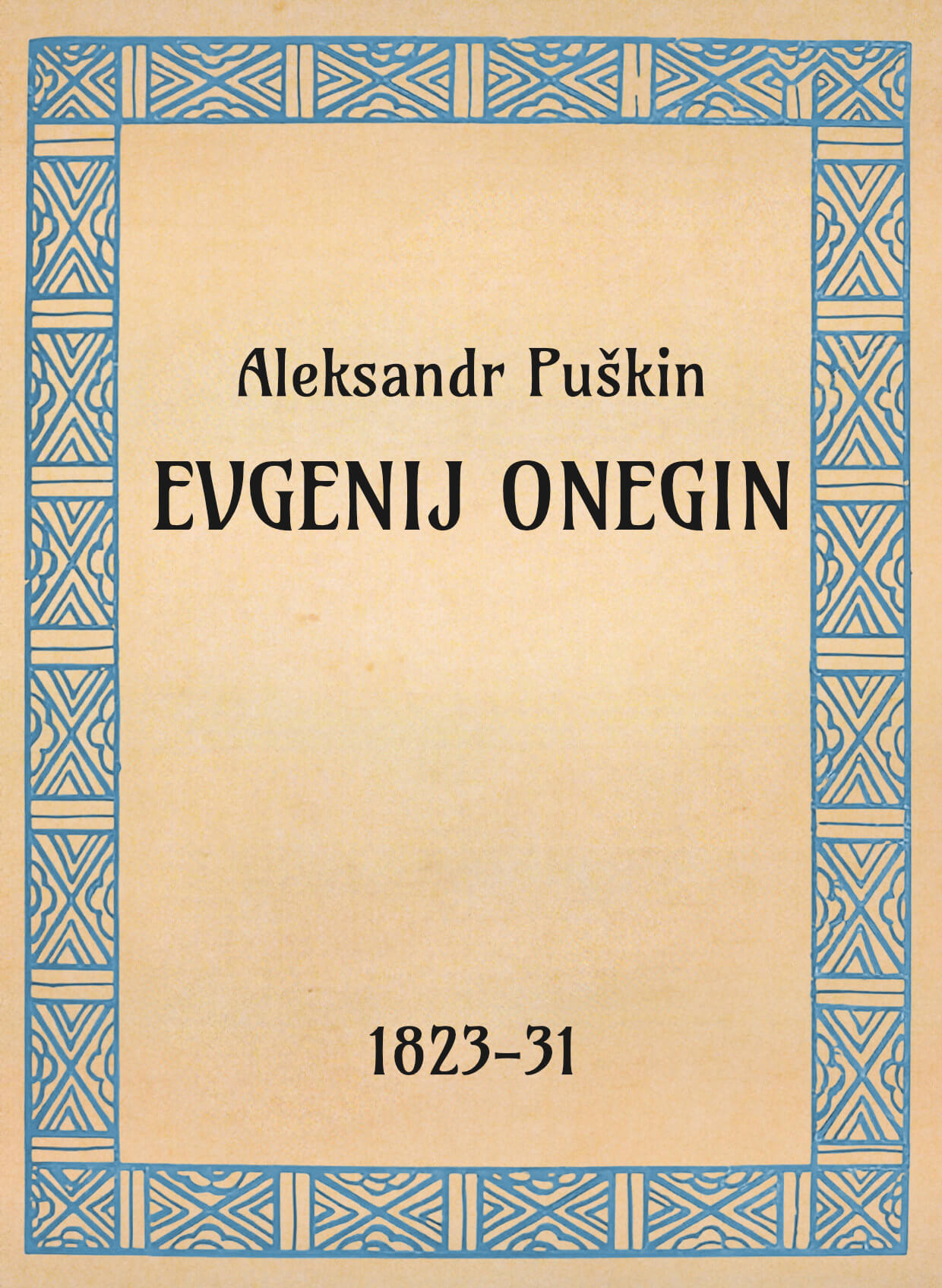 Aleksandr Puškin, Evgenij Onegin, 1823-33 - OpeRus La letteratura russa attraverso le opere 