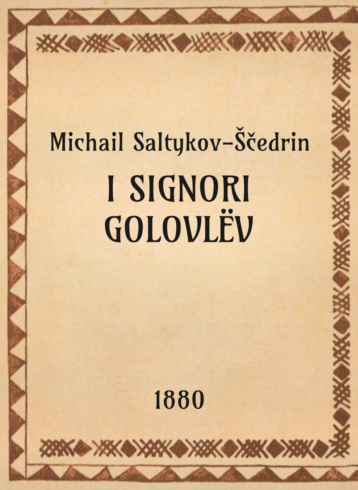 Michail Saltykov-Ščedrin, I signori Golovlëv, 1880 - OpeRus La letteratura russa attraverso le opere