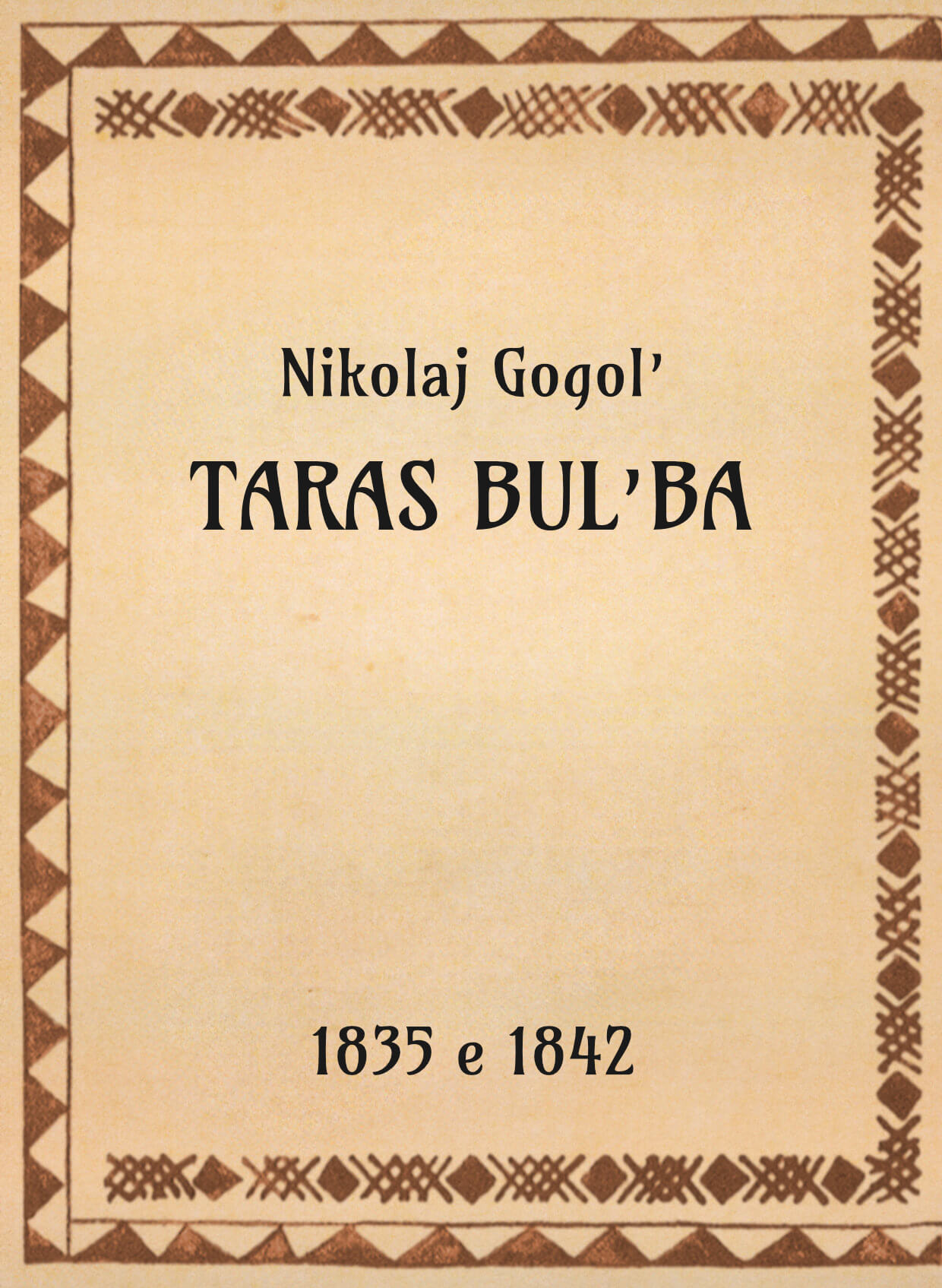 Nikolaj Gogol’, Taras Bul’ba, 1835 e 1842 - OpeRus La letteratura russa attraverso le opere