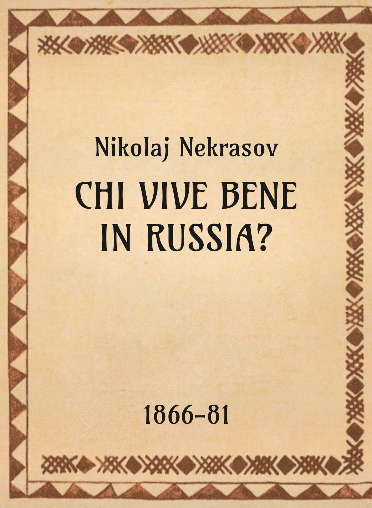 Nikolaj Nekrasov, Chi vive bene in Russia, 1877 - OpeRus La letteratura russa attraverso le opere